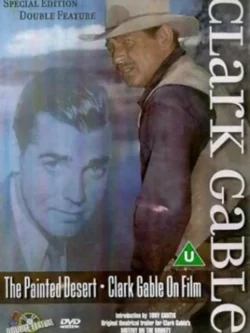Clark Gable The Painted Desert & Clarke Gable On Fim A Biography DVD Westerns