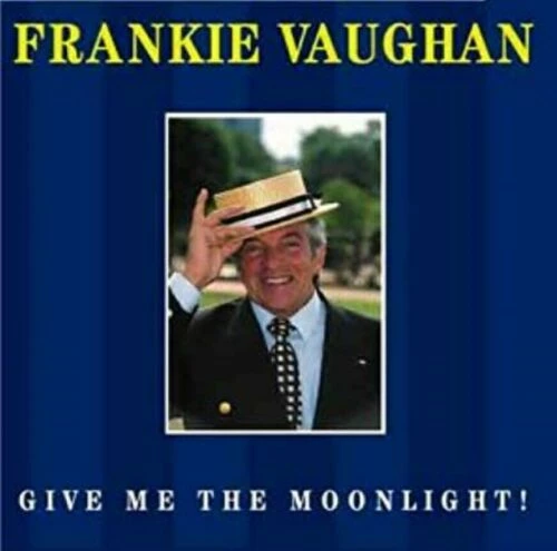Frankie Vaughan - Give Me the Moonlight CD (1998) New Audio Quality Guaranteed