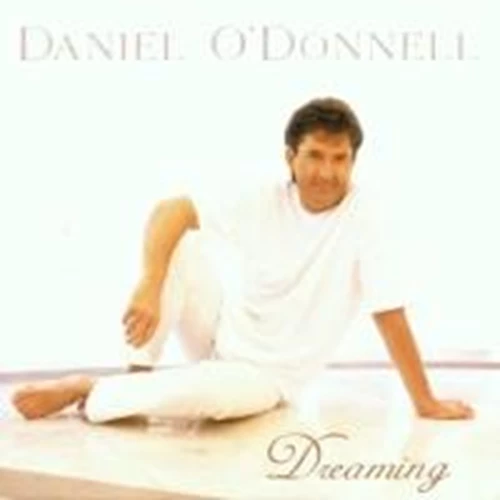 Daniel O'Donnell - Dreaming CD (2002) Audio Quality Guaranteed Amazing Value