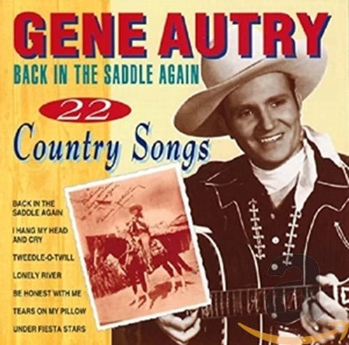 Autry, Gene - Back in Saddle Again CD (2007) Audio Quality Guaranteed