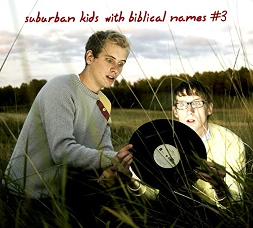 Suburban Kids With Biblical Names - #3 CD (2010) Audio Quality Guaranteed