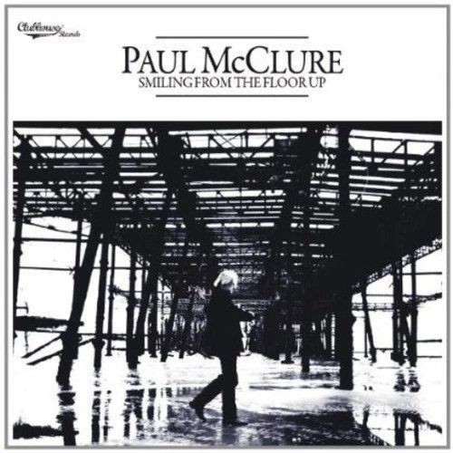 Paul McClure - Smiling From The Floor Up CD (2014) Audio Quality Guaranteed