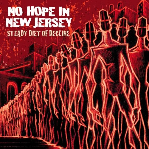 No Hope In New Jersey - Steady Diet of Decline CD (2005) Audio Amazing Value
