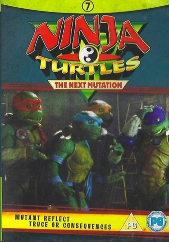 Ninja Turtles 7 The Next Mutation Mutant Reflect and Truce or Consequences DVD