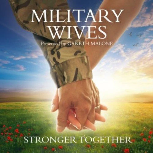 Military Wives - Stronger Together CD (2012) Audio Quality Guaranteed