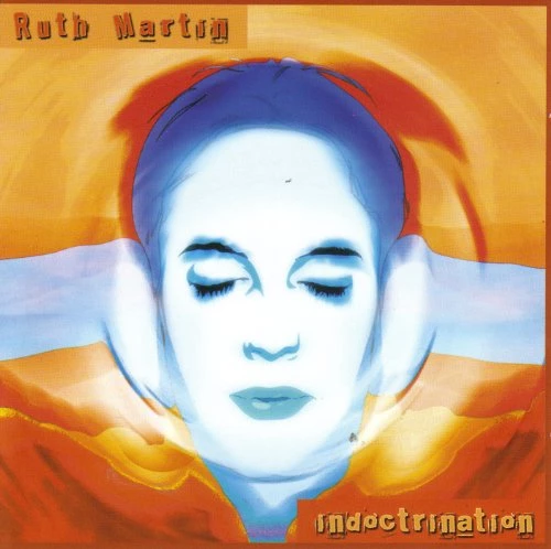 Ruth Martin - INDOCTRINATION CD (1) New Audio Quality Guaranteed Amazing Value