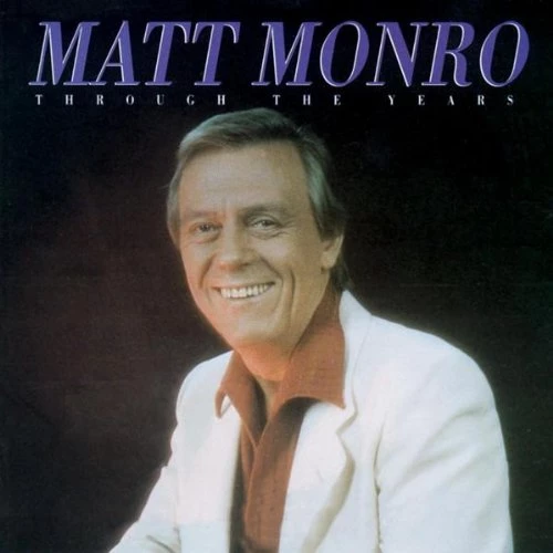 Matt Monro - Through the Years CD (1995) Audio Quality Guaranteed Amazing Value