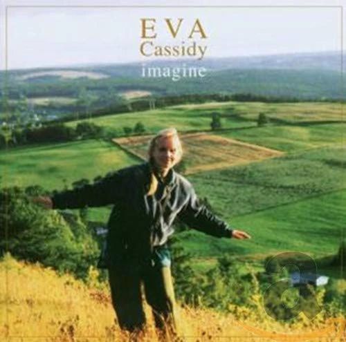 Eva Cassidy - Imagine CD (2006) Audio Quality Guaranteed Reuse Reduce Recycle