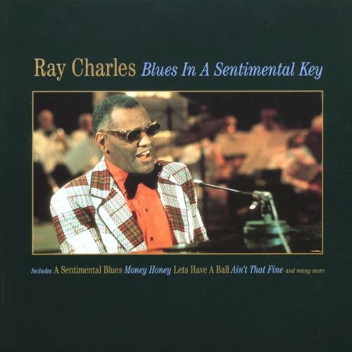 Ray Charles - Blues in a Sentimental Key CD (2004) Audio Quality Guaranteed