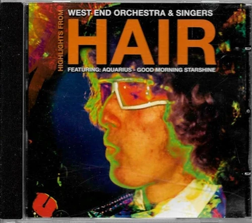West End Orchestra & Singers - Highlights from Hair CD (2004) Audio