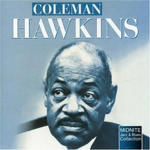Coleman Hawkins - Crazy Rhythm CD (2003) New Audio Quality Guaranteed