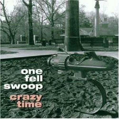 One Fell Swoop - Crazy time CD (2016) Audio Quality Guaranteed Amazing Value