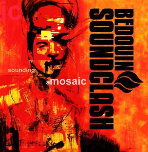 Bedouin Soundclash - Sounding Amosaic CD (2005) Audio Quality Guaranteed