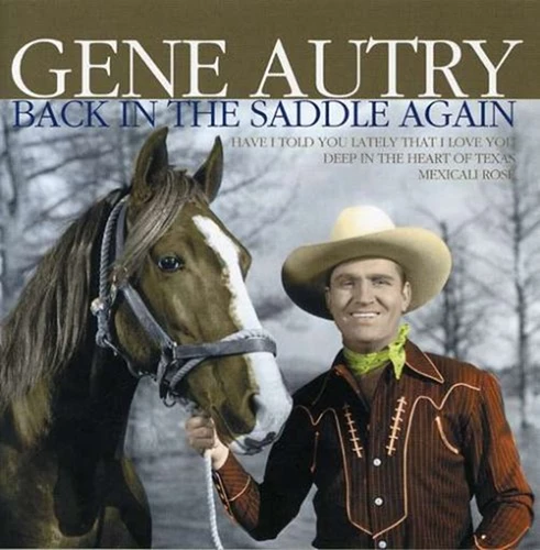 Autry, Gene - Gene Autry - Back In The Saddle Again CD (2004) New Audio