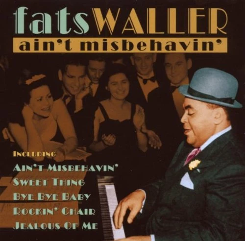Waller, Fats - Ain't Misbehavin' CD (2005) Audio Quality Guaranteed