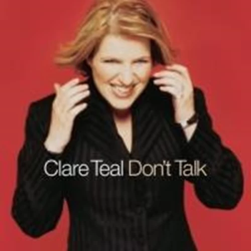 Clare Teal - Don't Talk CD (2004) Audio Quality Guaranteed Reuse Reduce Recycle