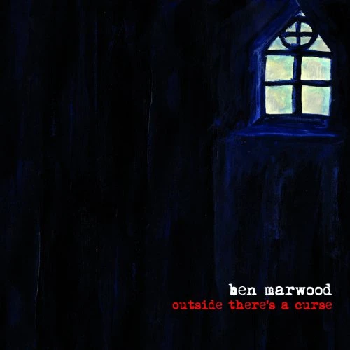 Ben Marwood - Outside There's A Curse CD (2011) Audio Quality Guaranteed