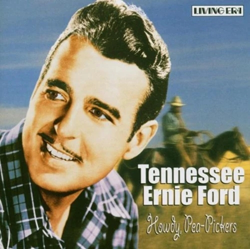Tennessee Ernie Ford - Howdy, Pea-Pickers CD (2005) Audio Quality Guaranteed