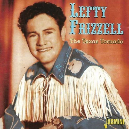 Lefty Frizzell - The Texas Tornado CD (2005) New Audio Quality Guaranteed