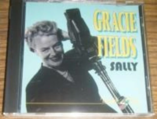 Gracie Fields - Sally CD (N/A) Audio Quality Guaranteed Reuse Reduce Recycle