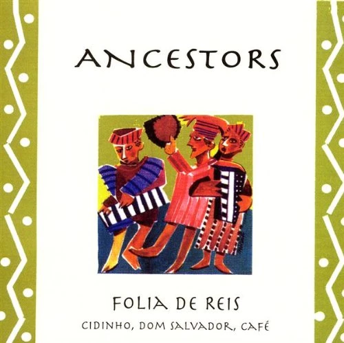 Ancestors - Folia De Reis CD (2002) Audio Quality Guaranteed Amazing Value
