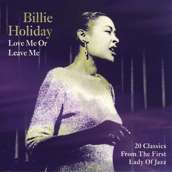 Billie Holiday - Love Me Or Leave Me CD (1995) New Audio Quality Guaranteed