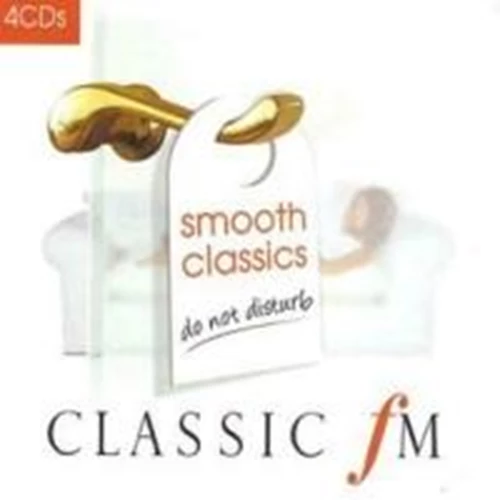 Classic Fm - Smooth Classics - Do Not Disturb CD (2003) Audio Quality Guaranteed