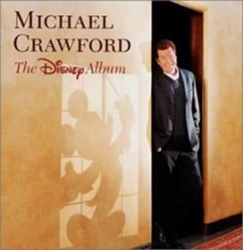 Michael Crawford - The Disney Album CD (2001) Audio Quality Guaranteed