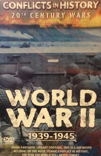 Conflicts in History 20th Century Wars World War II DVD Documentary (2008)