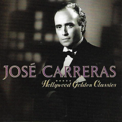 Jose Carreras - Hollywood Golden Classics CD (1991) Audio Quality Guaranteed