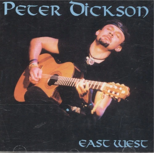 Peter Dickson - East West CD (N/A) Audio Quality Guaranteed Reuse Reduce Recycle