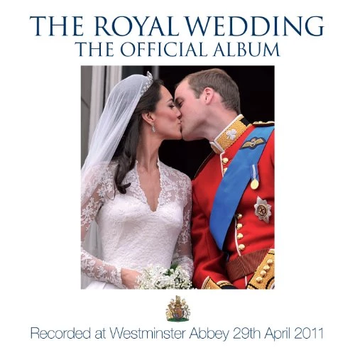 - The Royal Wedding – The Official Album CD (2011) Audio Quality Guaranteed