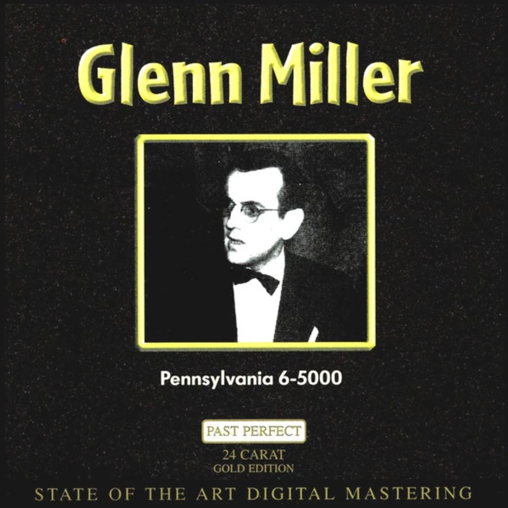 Glenn Miller - Pennsylvania 6-5000 CD (2000) Audio Quality Guaranteed