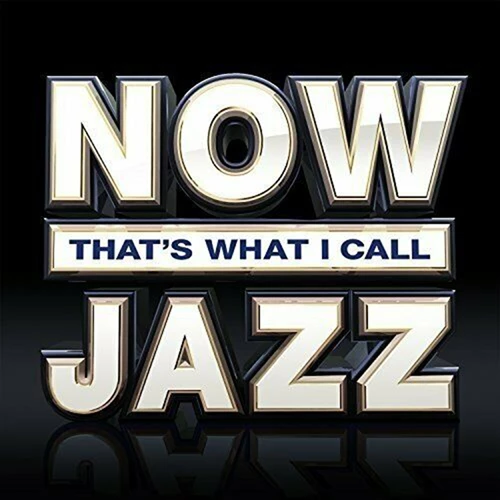 Various Artists - NOW That's What I Call Jazz CD (2018) New Audio Amazing Value