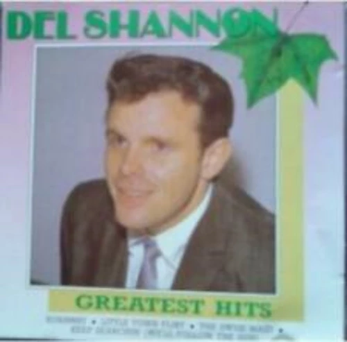 Del Shannon - Greatest Hits CD (N/A) Audio Quality Guaranteed Amazing Value