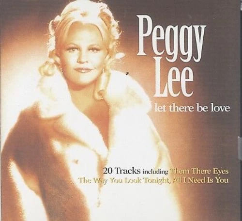 Peggy Lee - Let There Be Love CD (2000) Audio Quality Guaranteed Amazing Value