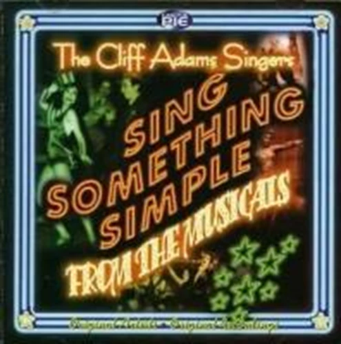 Adams Cliff - Sing Something Simple From The Musicals CD (2000) New Audio