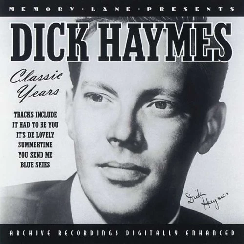Haymes, Dick - Classic Years CD (2008) Audio Quality Guaranteed Amazing Value