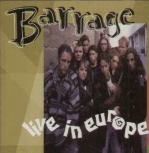 Barrage - Live in Europe CD (1999) Audio Quality Guaranteed Reuse Reduce Recycle