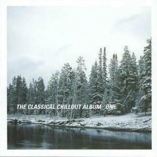 Various - Classical Chillout Album: One CD (2002) Audio Quality Guaranteed
