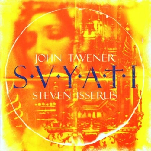 John Tavener & Steven Isserus - Svyati CD (1997) Audio Quality Guaranteed