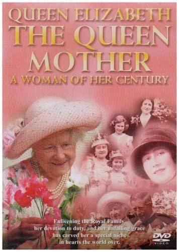 The Queen Mother: A Woman Of Her Century DVD Royalty (2002) The Queen Mother