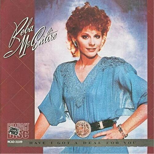 Reba McEntire - REBA MCENTIRE: HAVE I GOT A DEAL FOR YOU CD (1985) Audio