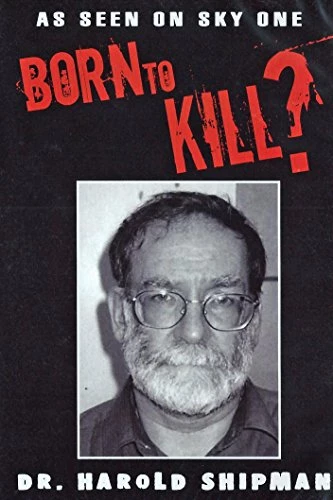 Dr Harold Shipman - Born to Kill - Sky One DVD Documentary Quality Guaranteed