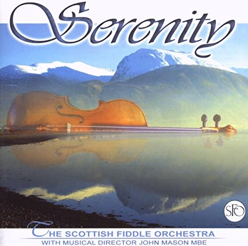 The Scottish Fiddle Orchestra - Serenity CD (2003) Audio Quality Guaranteed