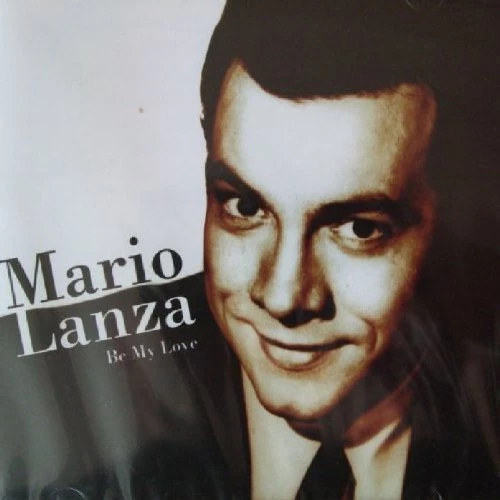 Mario Lanza - Be My Love CD (2004) Audio Quality Guaranteed Reuse Reduce Recycle