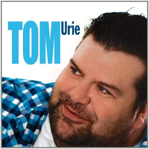 Tom Urie - Tom Urie CD (2011) Audio Quality Guaranteed Reuse Reduce Recycle