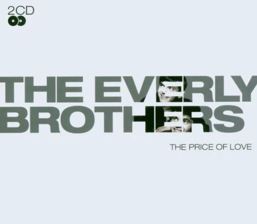 The Everly Brothers - The Price Of Love CD (2006) New Audio Quality Guaranteed