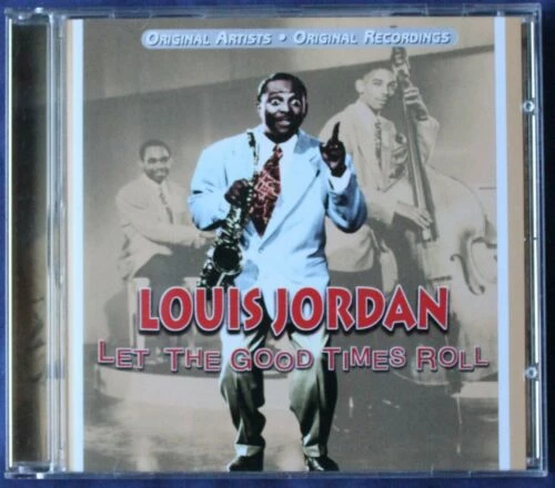 Louis Jordan - Let The Good Times Roll CD (2000) Audio Quality Guaranteed