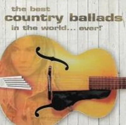 Various - The Best Country Ballads In The World... Ever! CD (1998) Audio